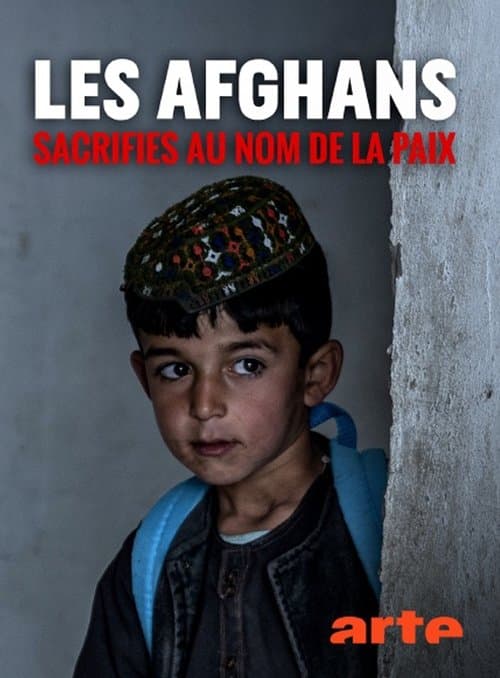 Les Afghans sacrifiés au nom de la paix afişi
