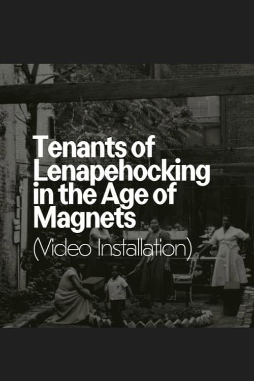 Tenants of Lenapehocking in the Age of Magnets