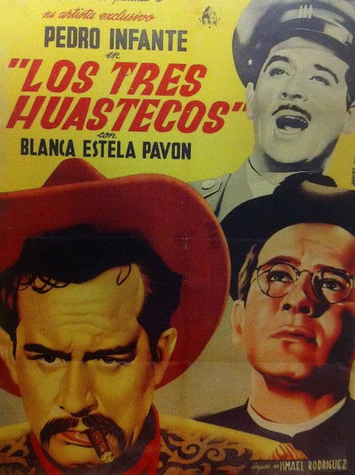 Los tres huastecos afişi