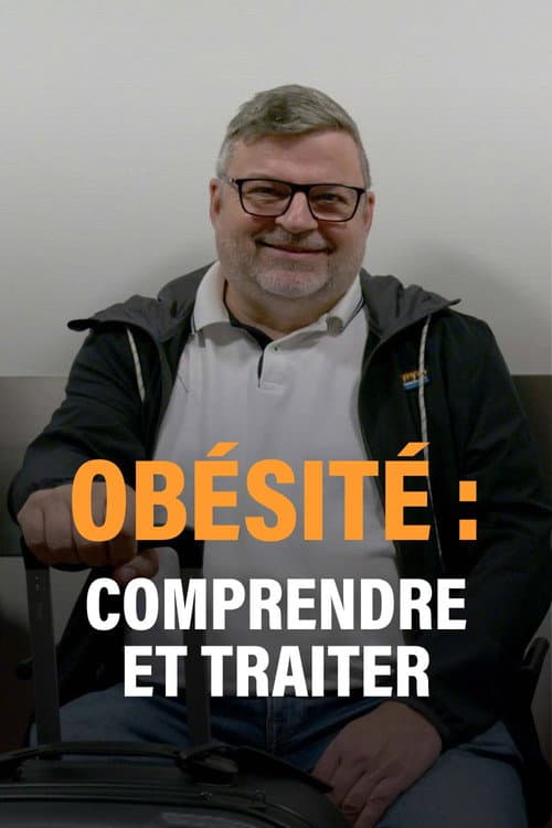 Obésité : comprendre et traiter afişi
