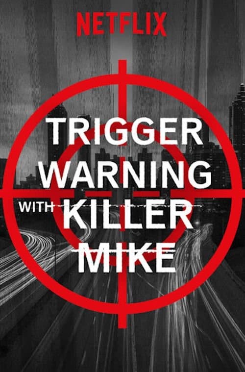 Trigger Warning with Killer Mike afişi