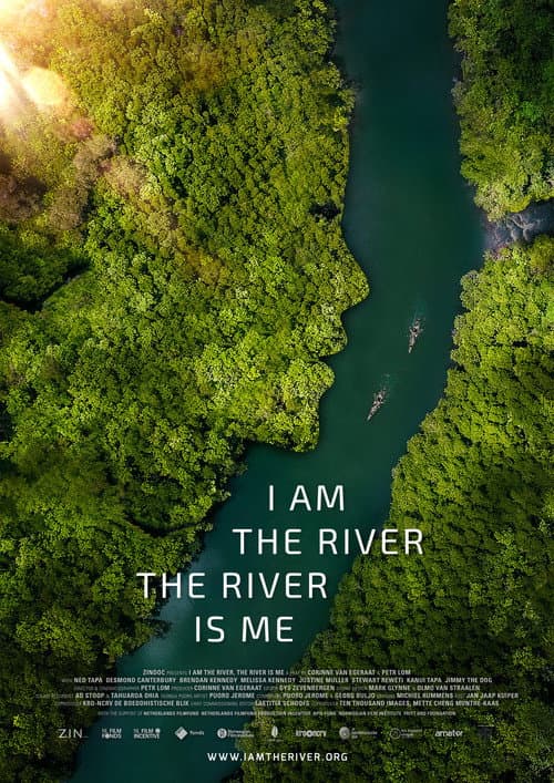 I Am the River, the River Is Me afişi