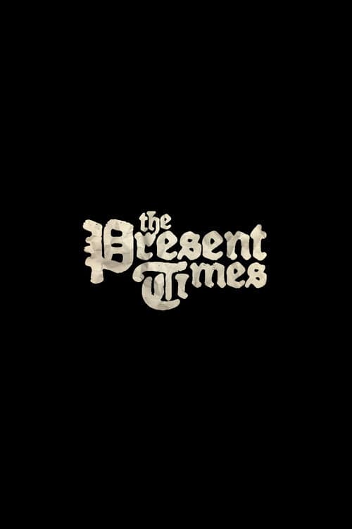 The Present Times afişi