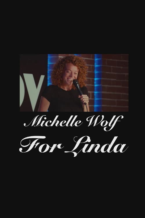 Michelle Wolf: For Linda afişi