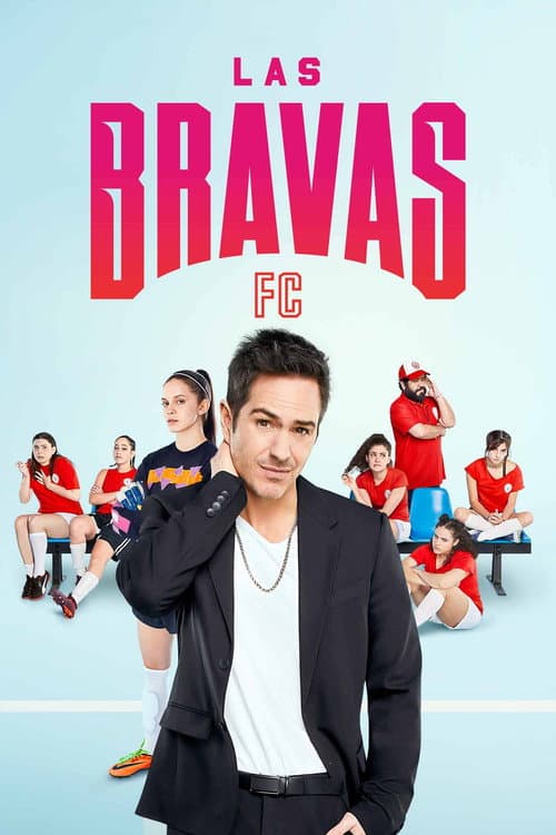 Las Bravas FC afişi