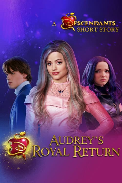 Audrey's Royal Return: A Descendants Short Story afişi