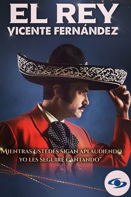 El rey, Vicente Fernández afişi