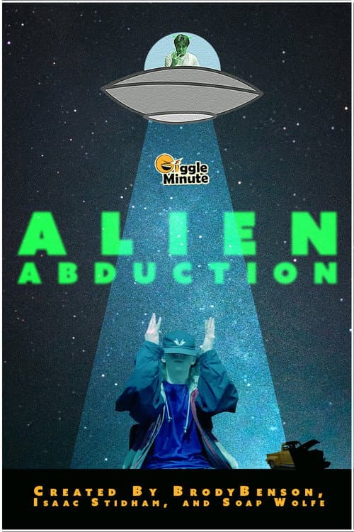 The Giggle Minute: The Alien Abduction afişi