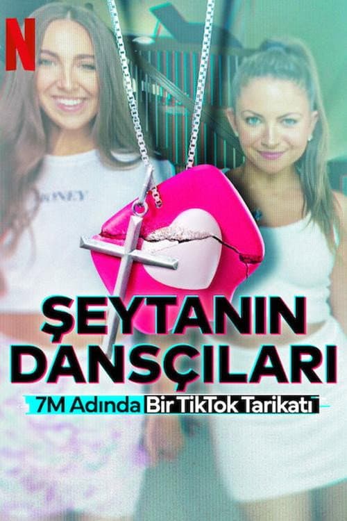 Şeytanın Dansçıları: 7M Adında Bir TikTok Tarikatı afişi
