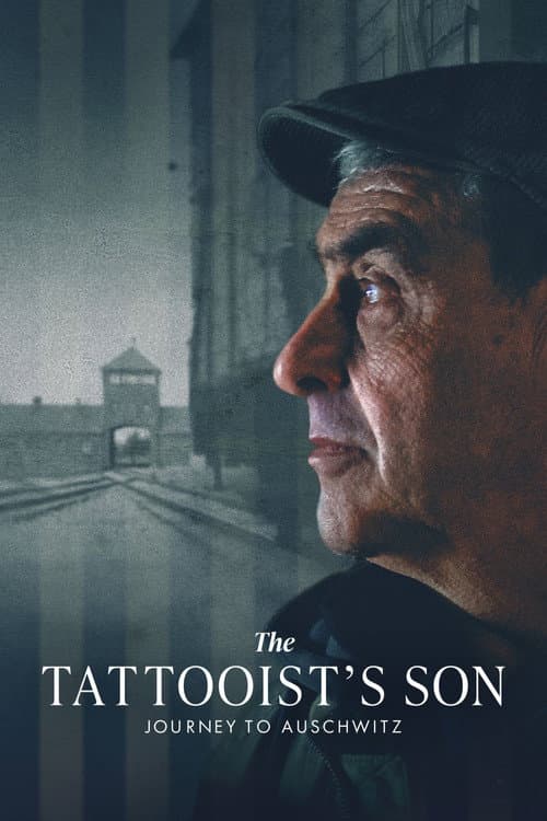 The Tattooist's Son: Journey to Auschwitz afişi