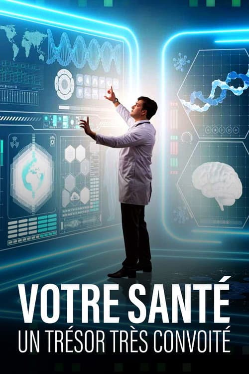 Votre santé, un trésor très convoité afişi
