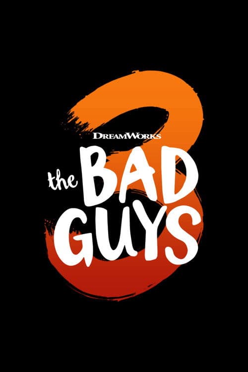 The Bad Guys 3 afişi