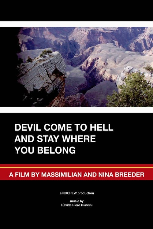 Devil Come to Hell and Stay Where You Belong afişi