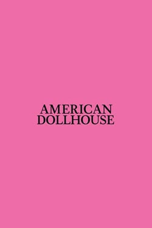 American Dollhouse afişi