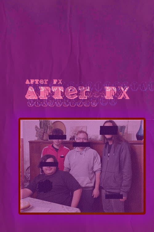 After FX (O Los Efectos del After) afişi