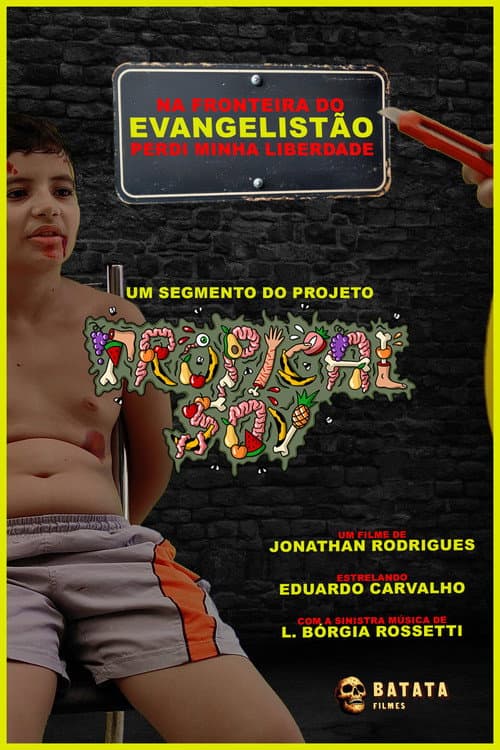 Na Fronteira do Evangelistão Perdi Minha Liberdade afişi