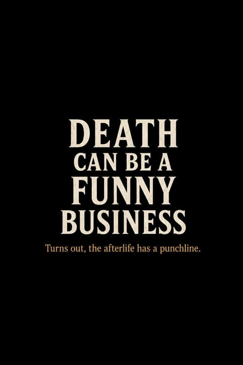 Death Can Be a Funny Business afişi