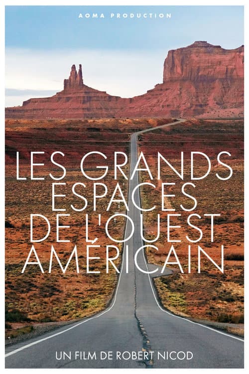 Les Grands Espaces de l'Ouest Américain afişi