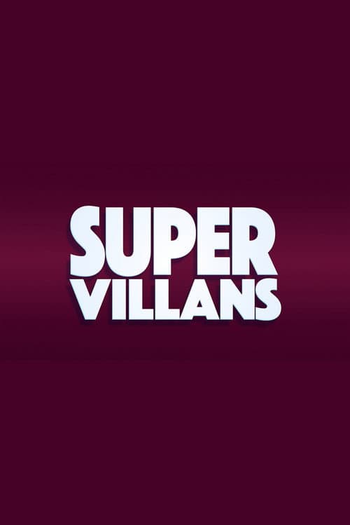 Super Villans afişi