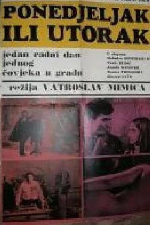 Ponedjeljak ili utorak afişi