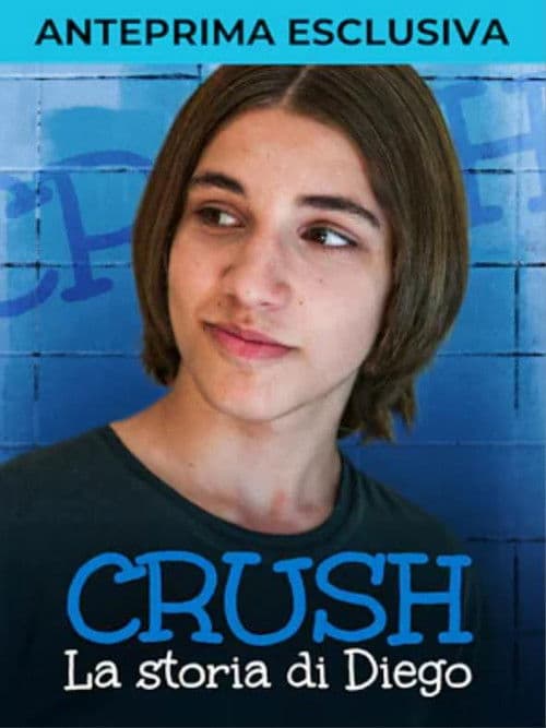 Crush - La storia di Diego afişi