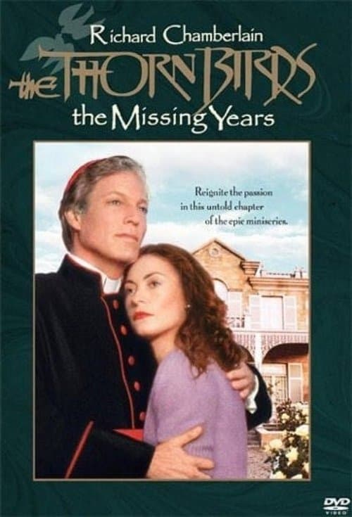 The Thorn Birds: The Missing Years afişi