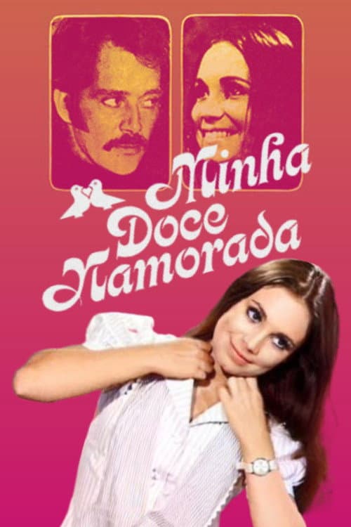 Minha Doce Namorada afişi