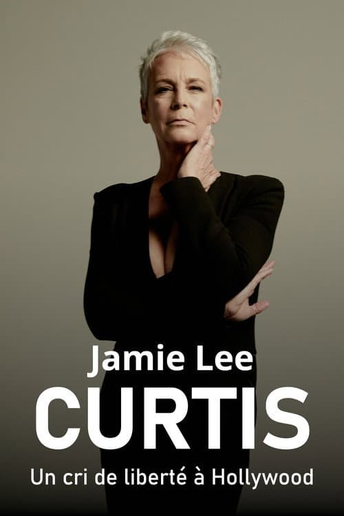Jamie Lee Curtis, un cri de liberté à Hollywood afişi