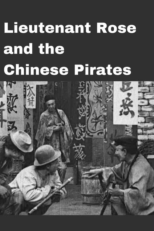 Lieutenant Rose and the Chinese Pirates afişi