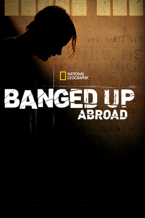 Banged Up Abroad afişi