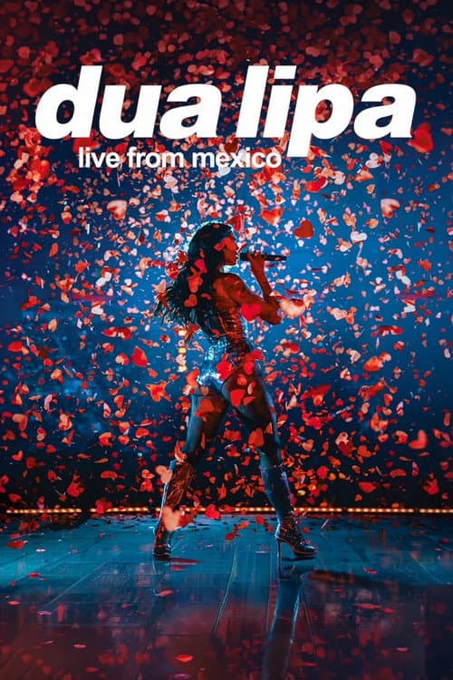 Dua Lipa - Live From Mexico
