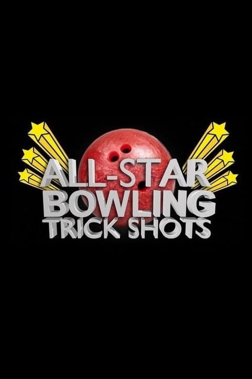 All Star Bowling Trick Shots afişi