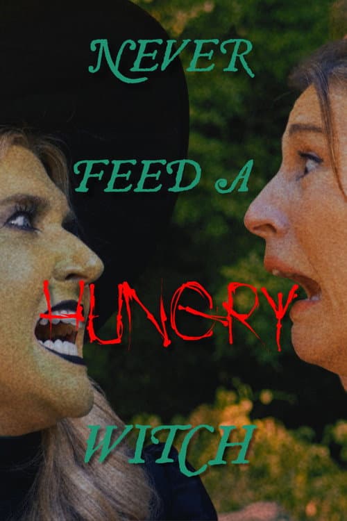 Never Feed a Hungry Witch afişi