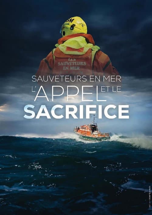 Sauveteurs en mer, l'appel et le sacrifice afişi