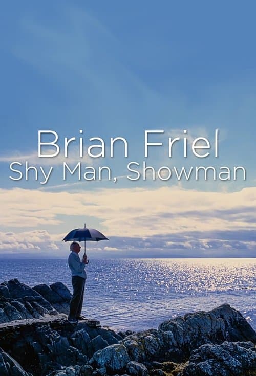 Brian Friel: Shy Man, Showman afişi