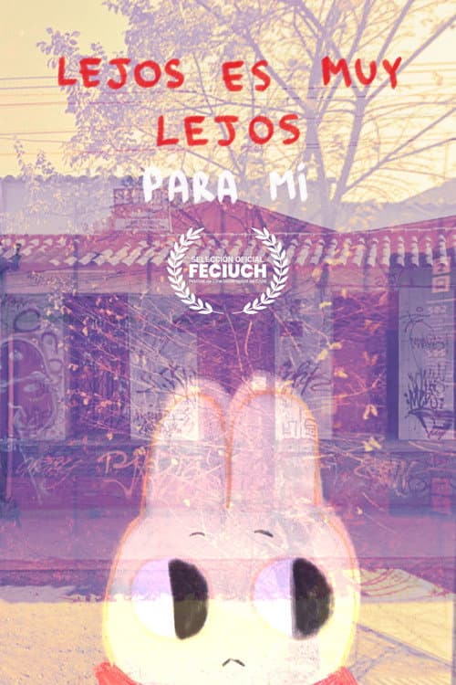 Lejos es muy lejos para mí afişi