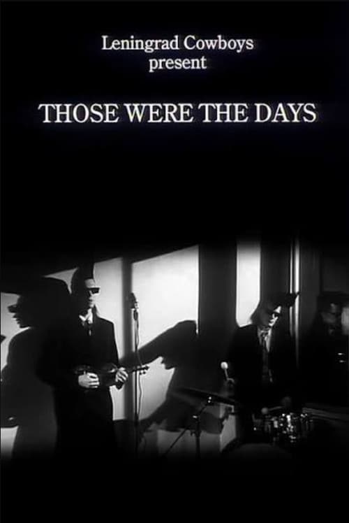 Leningrad Cowboys: Those Were the Days afişi