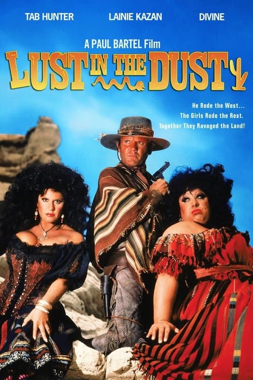 Lust in the Dust afişi
