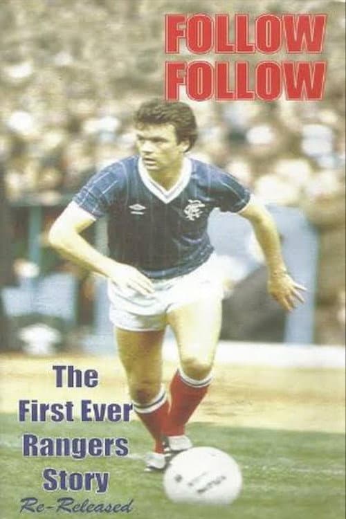 Follow Follow: The Story of Glasgow Rangers afişi