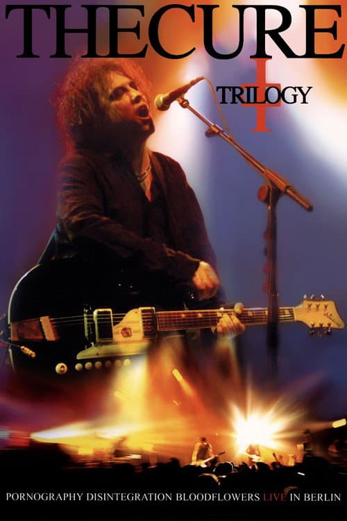 The Cure: Trilogy afişi