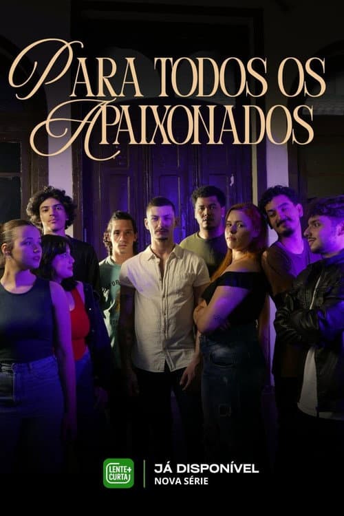 Para Todos Os Apaixonados - À Série afişi