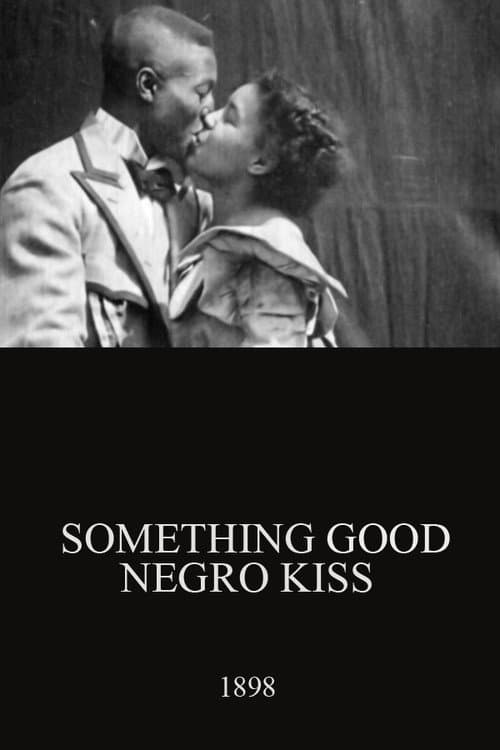 Something Good — Negro Kiss afişi