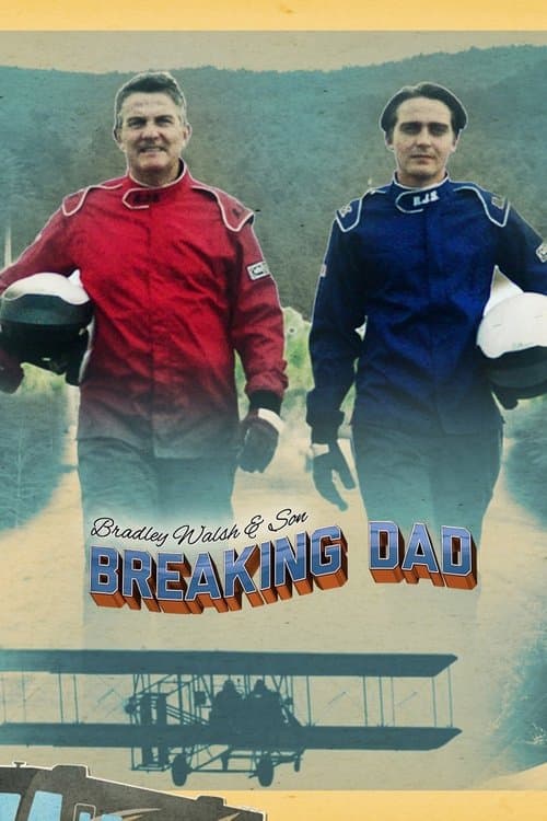 Bradley Walsh & Son: Breaking Dad afişi