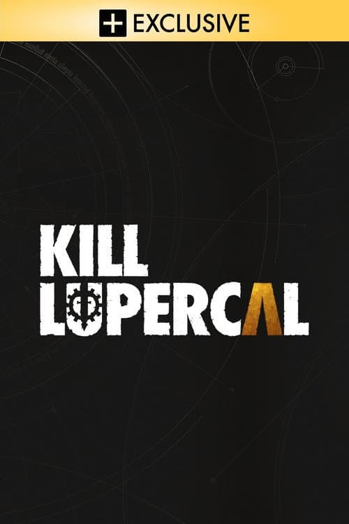 Kill Lupercal afişi