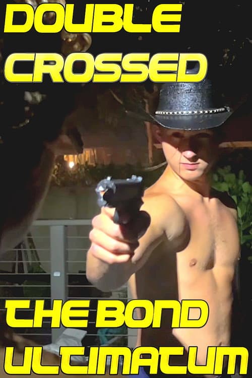 Double Crossed: The Bond Ultimatum afişi