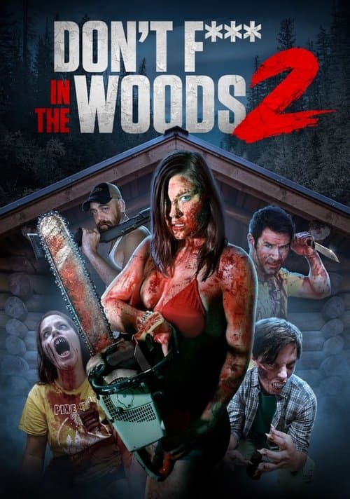 Don't Fuck in the Woods 2 afişi