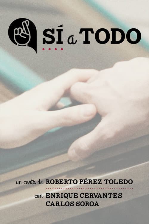 Sí a todo afişi
