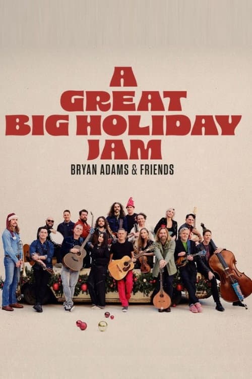 Bryan Adams and Friends: A Great Big Holiday Jam afişi