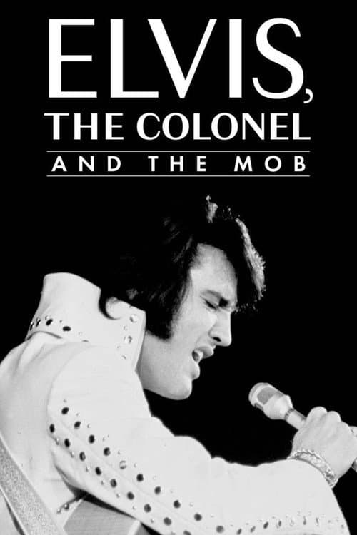 Elvis, the Colonel and the Mob afişi