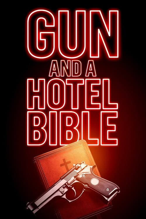 Gun and a Hotel Bible afişi